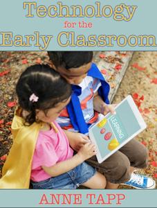 Technology for the Early Classroom